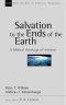 Salvation to the Ends of the Earth: A Biblical Theology of Mission