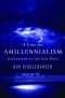 A case for amillennialism