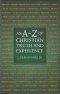 A-Z Of Christian Truth And Experience