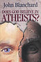 Does God Believe in Atheists?