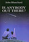 Is Anybody Out There