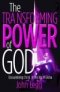 Transforming Power of God