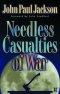 Needless Casualties of War