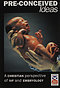 Pre-conceived Ideas: A Christian Perspective of IVF and Embryology