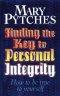 Finding the Key To Personal Integrity PB