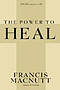 THE POWER TO HEAL