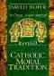 Catholic Moral Tradition