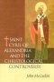 Saint Cyril of Alexandria and the Christological Controversy