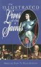 The Illustrated Lives of the Saints