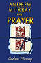 Andrew Murray On Prayer Pb