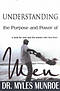 Understanding the Purpose and Power of Men