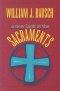 A New Look at the Sacraments