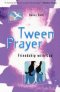Tween Prayer