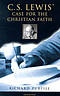 C S Lewis' Case for the Christian Faith