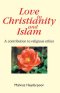 Love in Christianity and Islam