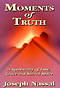MOMENTS OF TRUTH