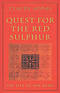 Quest for the Red Sulphur