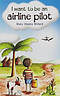 Want To Be An Airline Pilot I Pb