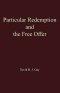 Particular Redemption and the Free Offer