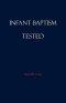 Infant Baptism Tested