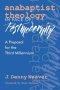Anabaptist Theology In Face Of Postmodernity