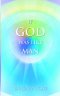 If God Was Like Man