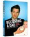 Becoming A Dad: A Spiritual, Emotional And Practical Guide