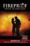 Fireproof Your Marriage Leaders Kit