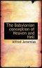 The Babylonian conception of Heaven and Hell
