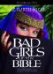 Bad Girls of the Bible DVD