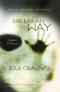 The Barbarian Way & Soul Cravings