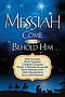 Messiah, Come And Behold Him