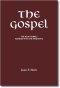 The Gospel: The Four Gospels Blended into One Narrative