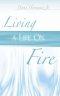 Living A Life On Fire