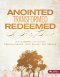 Anointed Transformed Redeemed Member Boo