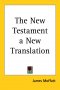 New Testament A New Translation