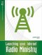 Launching Your Internet Radio Ministry P