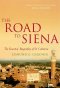 The Road to Siena