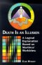 Death is an Illusion