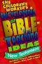 The Children's Worker's Encyclopedia of Bible-Teaching Ideas New Testament