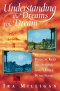 Understanding the Dreams You Dream