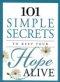 101 Simple Secrets To Keep Your Hope Ali