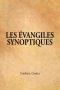 LES EVANGILES SYNOPTIQUES (French: The Synoptic Gospels)