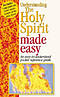 Understanding The Holy Spirit Made Easy