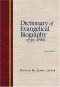 Dictionary of Evangelical Biography, 1730-1860   hardback
