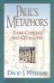 Paul's Metaphors: Their Context and Character