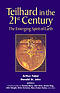 Teilhard in the 21st Century: The Emerging Spirit of Earth