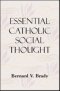 Essential Catholic Social Thought