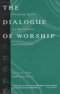 The Dialogue of Worship