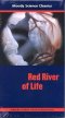 RED River of Life Video